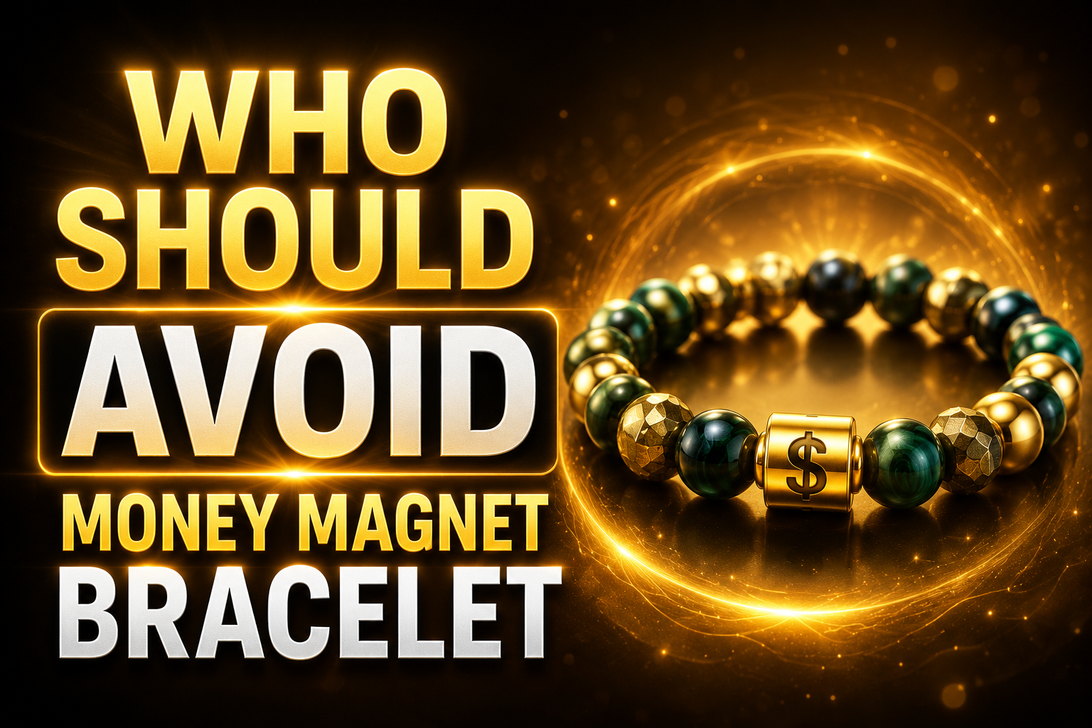 Glowing thumbnail design showing who should avoid money magnet bracelet with luxury crystal bracelet and golden energy effects.