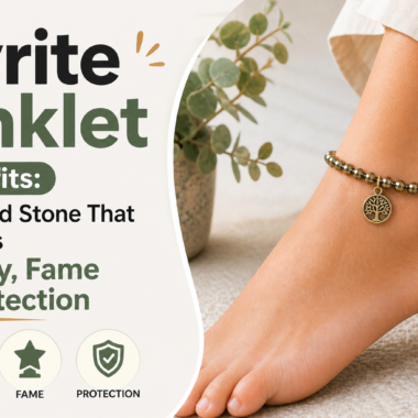 Pyrite Anklet Benefit: Why You Should Wear It on Your Left Ankle